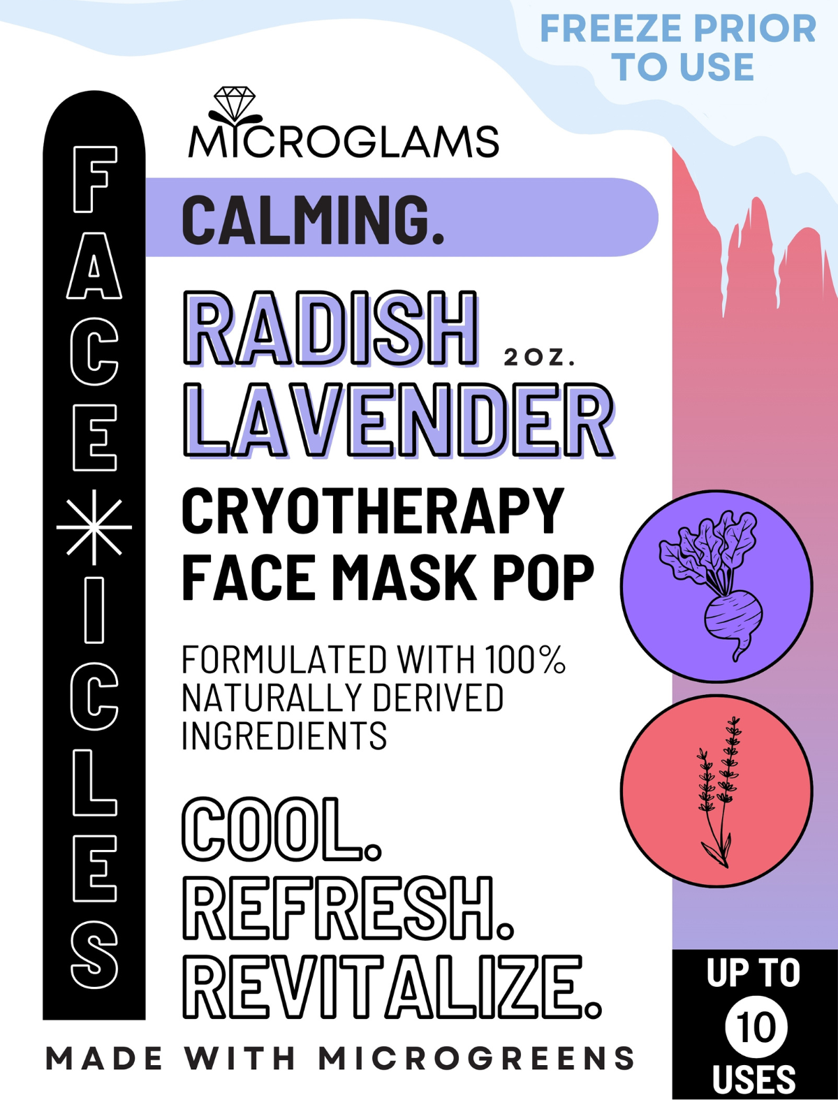 Face-icles - Radish Lavender